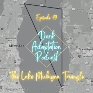 Episode 49: USA - The Lake Michigan Triangle