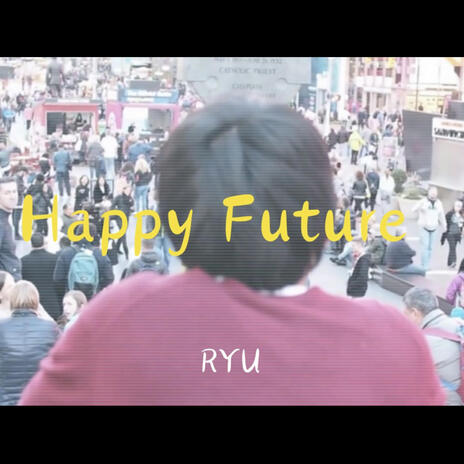 Happy Future ft. Yu | Boomplay Music