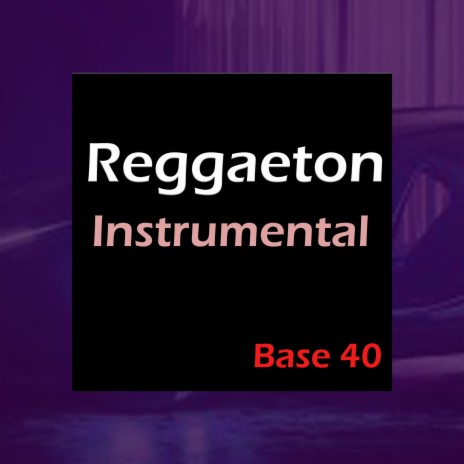 Reggaeton Instrumental Base 40