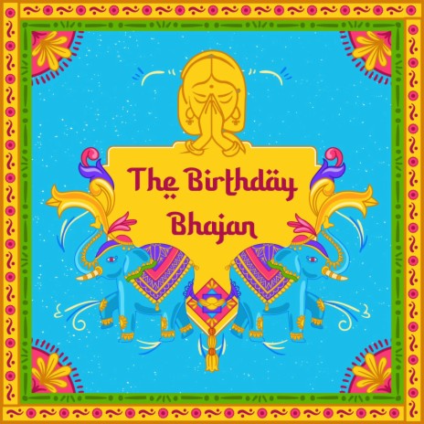 Happy Birthday Bhajan | Boomplay Music