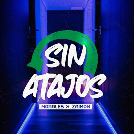 Sin Atajos ft. Zaimon | Boomplay Music