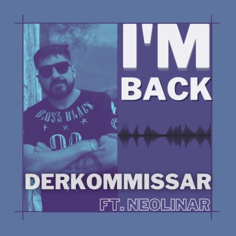 I'm Back ft. Neolinar | Boomplay Music