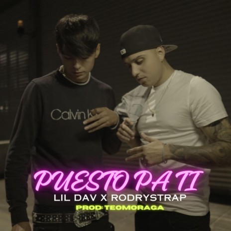 PUESTO PA TI ft. Lil Dav | Boomplay Music