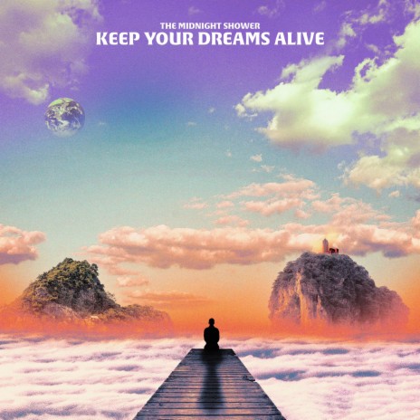 Keep Your Dreams Alive