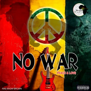 NO WAR lyrics | Boomplay Music