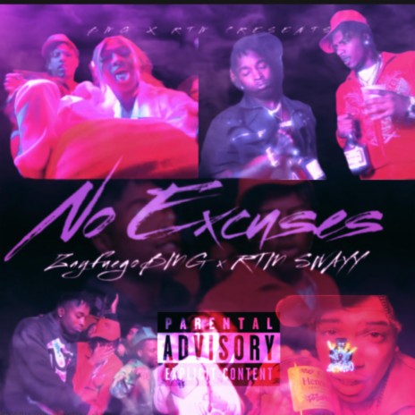 No Excuses ft. RTM Swayy | Boomplay Music