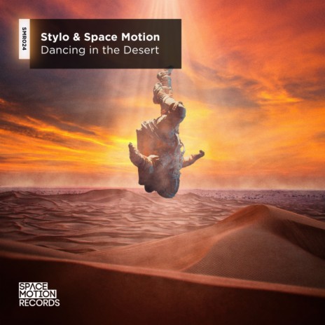 Dancing in the Desert ft. Space Motion | Boomplay Music