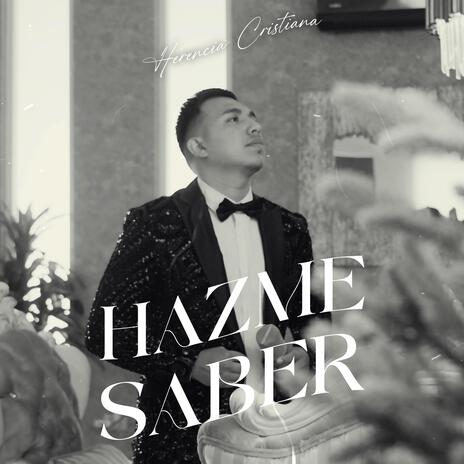 Hazme saber | Boomplay Music