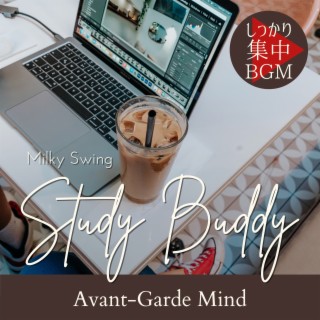 Study Buddy:しっかり集中BGM - Avant-Garde Mind