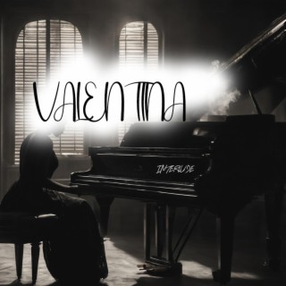 Valentina's interlude