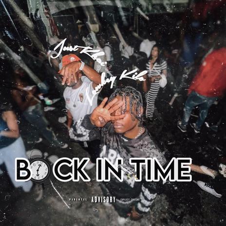 Back In Time ft. Lowkey Kilo | Boomplay Music