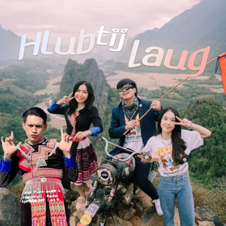 Hlub tij laug ft. Huab vwj, MINT & P.A.P BEATBAND | Boomplay Music