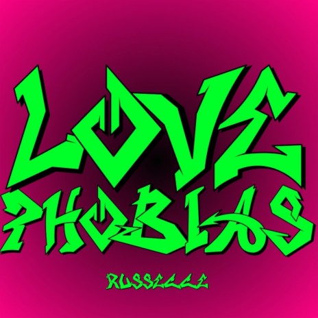 Love Phobias | Boomplay Music
