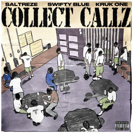 Collect Callz ft. Swifty Blue & Kruk One