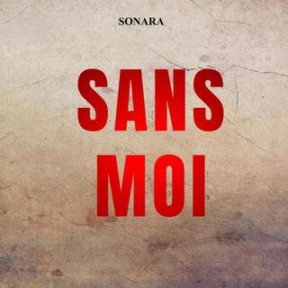 Sans Moi