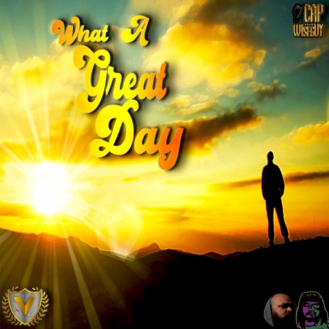 WHAT A GREAT DAY | Boomplay Music
