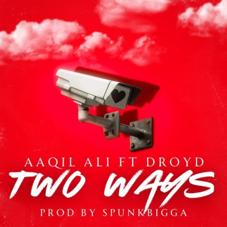 Two Ways ft. Droyd & Spunkbigga | Boomplay Music