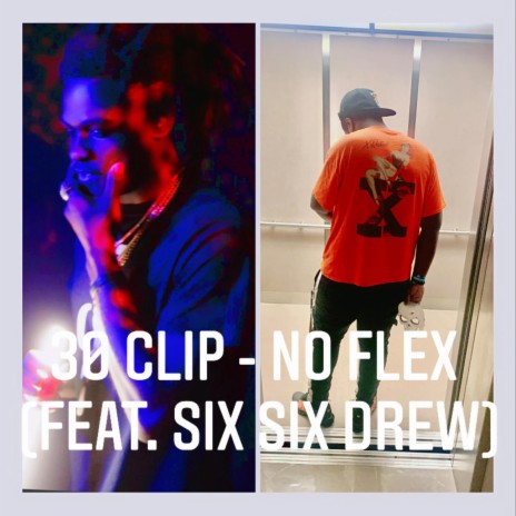 No Flex ft. Six Six Drew | Boomplay Music