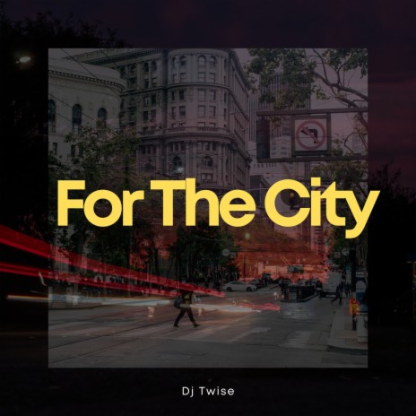 For The City (Mixed)