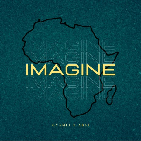Imagine ft. Absi | Boomplay Music
