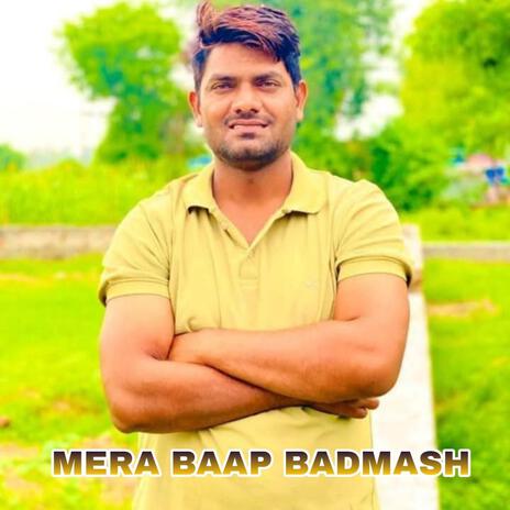 MERA BAAP BADMASH