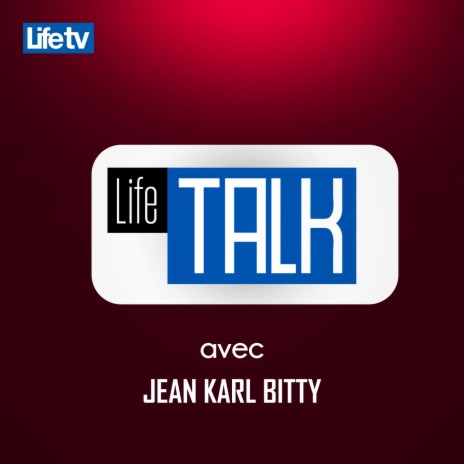 Life talk avec jean karl bitty, pt. 20 | Boomplay Music