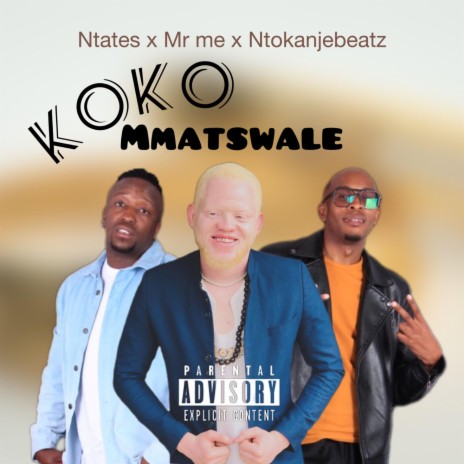 KOKO MMATSWALE ft. Mr me & Ntokanjebeatz | Boomplay Music