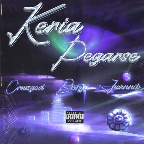 Keria Pegarse ft. Cruzgod & Juannib | Boomplay Music