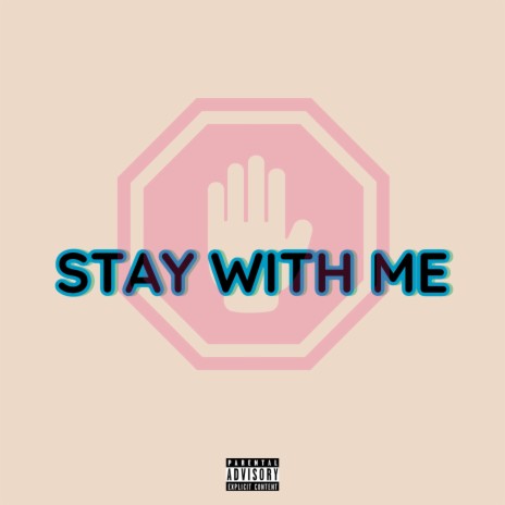 Stay With Me | Boomplay Music