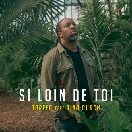 Si loin de toi ft. Aina Quach | Boomplay Music