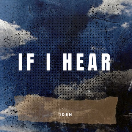 If I Hear | Boomplay Music