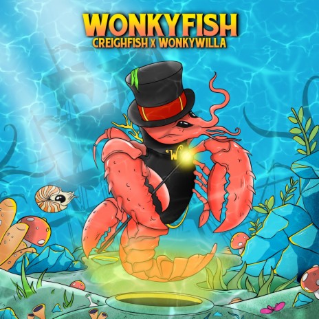 WonkyFish ft. CreighFish | Boomplay Music