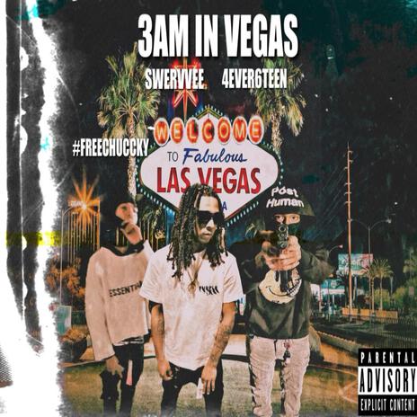 3AM IN VEGAS ft. 4ever6teen | Boomplay Music