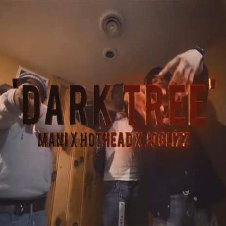 Dark Tree ft. joglizz & 7600Mani | Boomplay Music