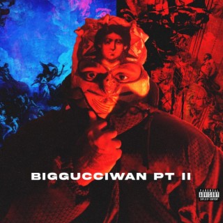 BigGucciWan, Pt. 2
