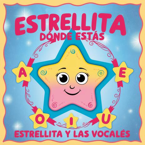 Estrellita y las Vocales | Boomplay Music