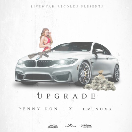 Upgrade ft. Eminoxx | Boomplay Music