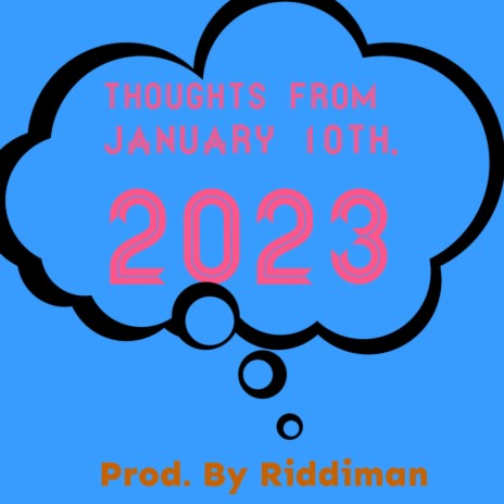 Thoughts From: January 10th 2023 | Boomplay Music