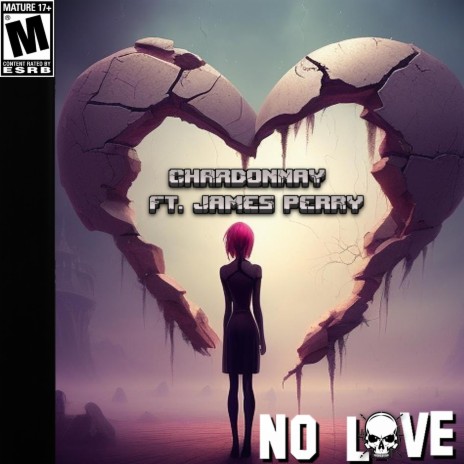 No Love ft. James Perry | Boomplay Music