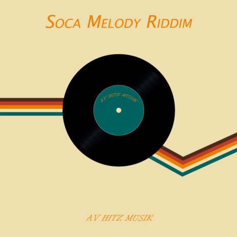 Soca Melody Riddim | Boomplay Music