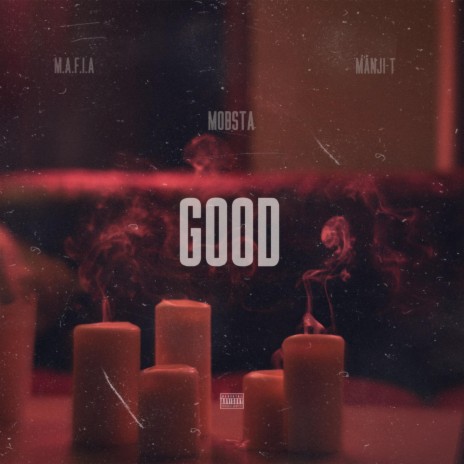 Good ft. Mafia_za & Manji-T | Boomplay Music