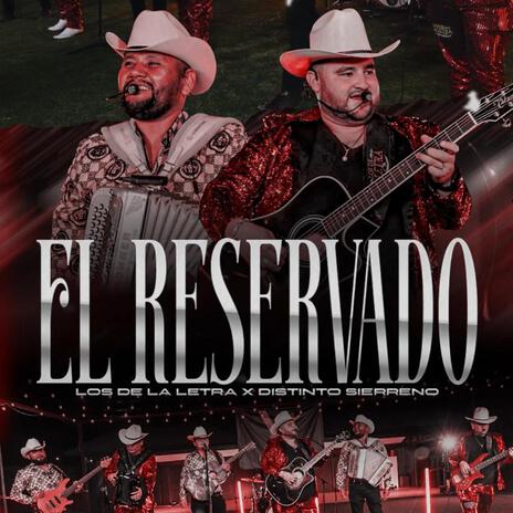 El Reservado ft. Distinto Sierreño | Boomplay Music