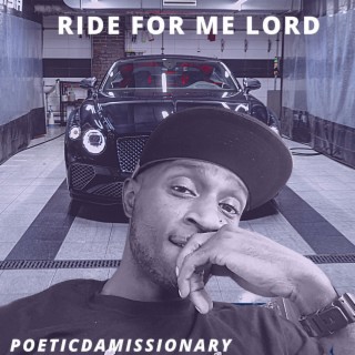 Ride for me Lord