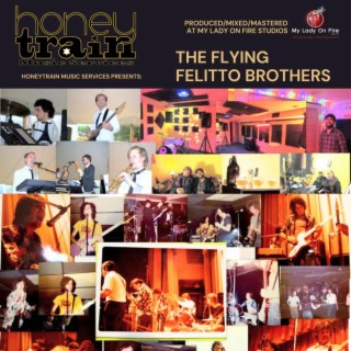 The Flying Felitto Brothers as performed By HoneyTrain