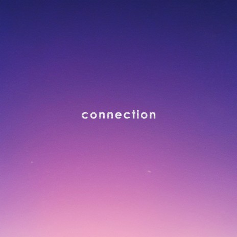 connection | Boomplay Music