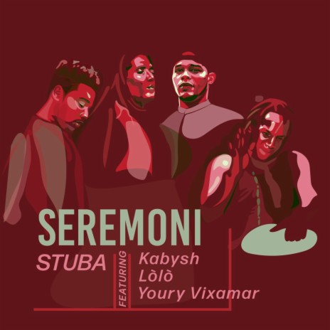 SEREMONI ft. Kabysh, Lòlò & Youry Vixamar | Boomplay Music