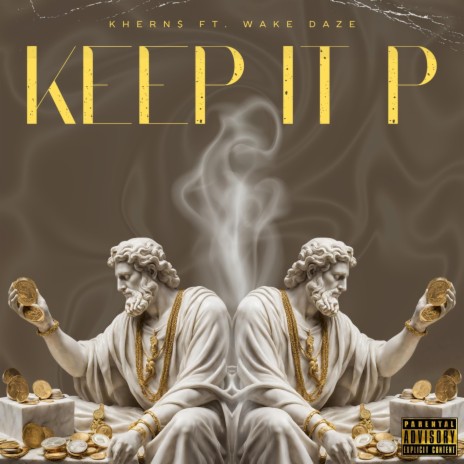 Keep It P ft. Wake Daze