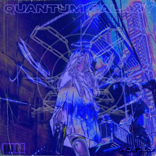 QUANTUM GALAXY (Remixes)