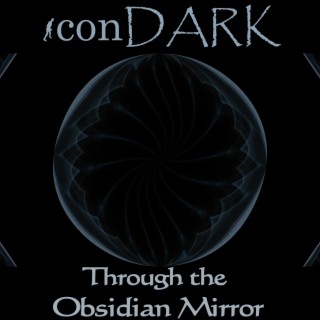 Through the Obsidian Mirror