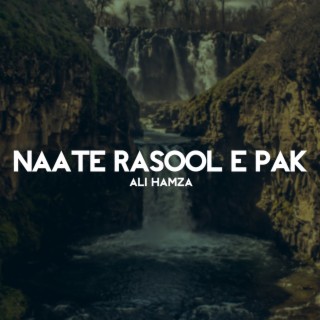 Naate Rasool e Pak